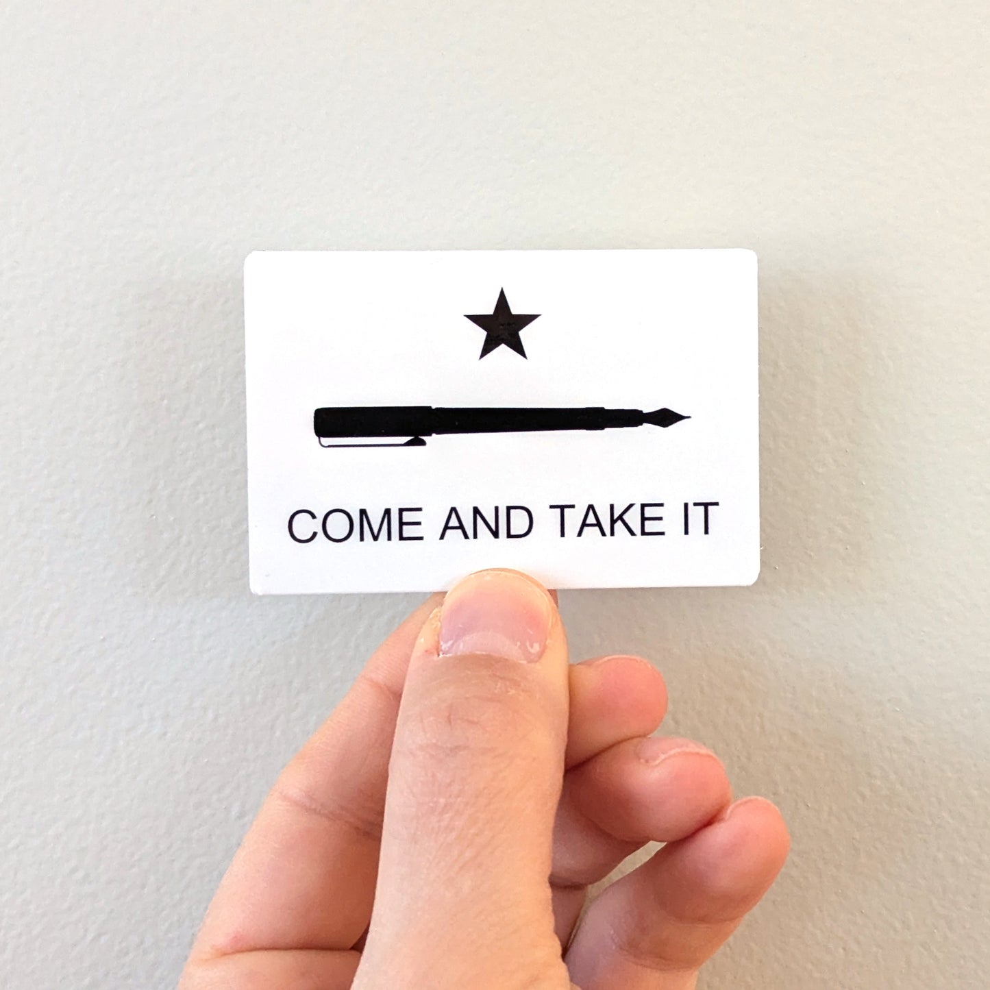 Come and take it pen sticker