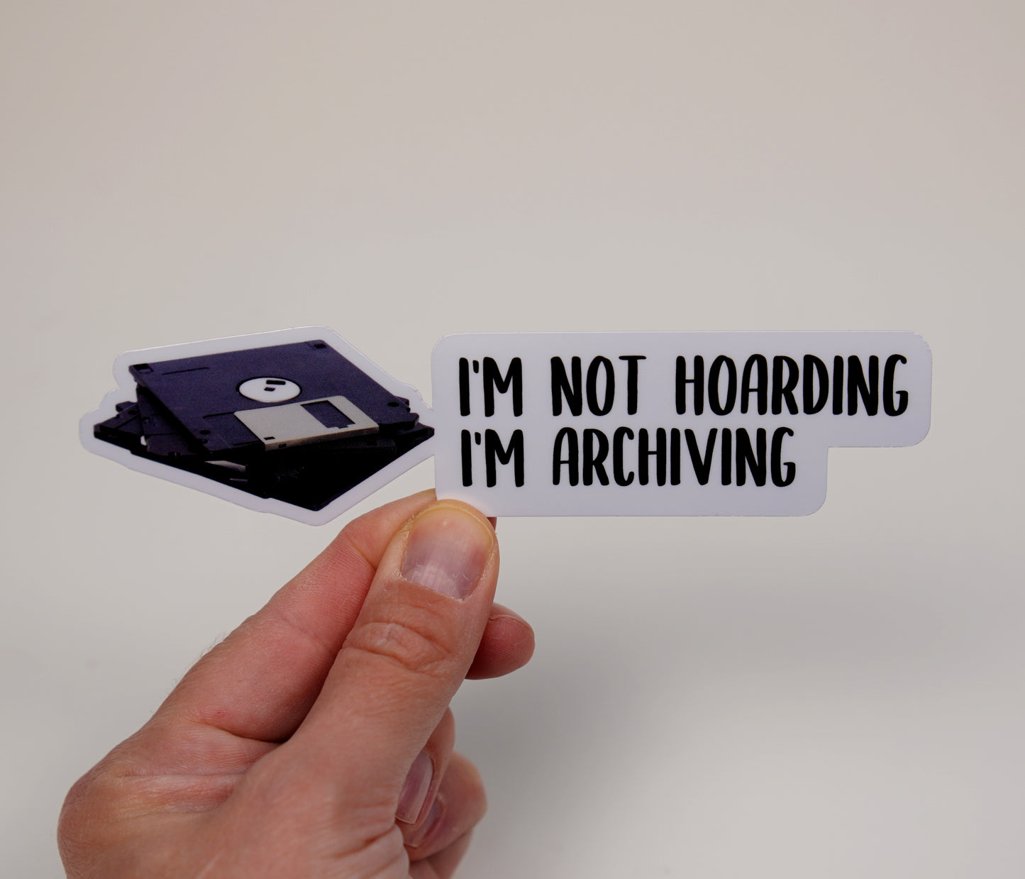 I’m not hoarding, I’m archiving sticker