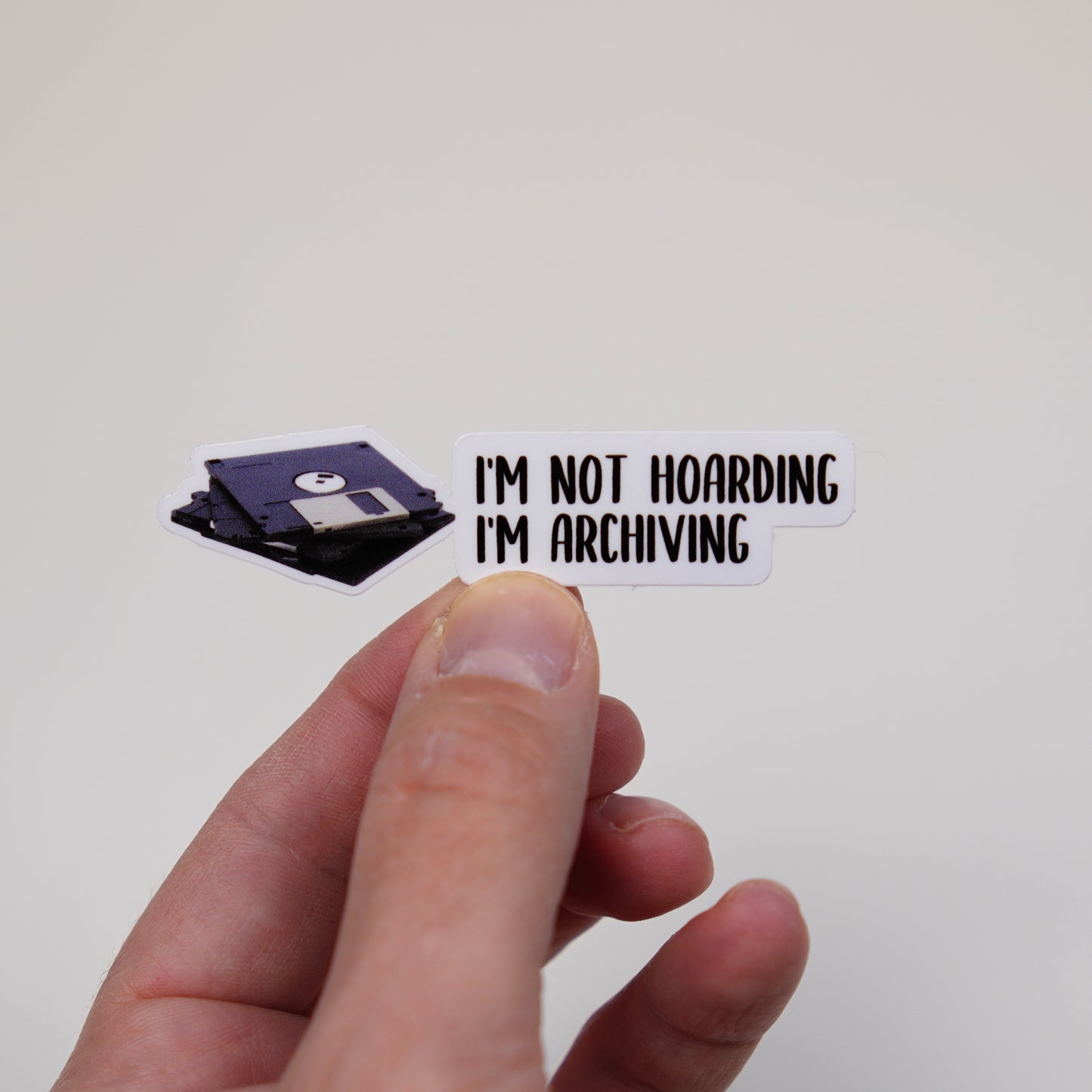 I’m not hoarding, I’m archiving sticker