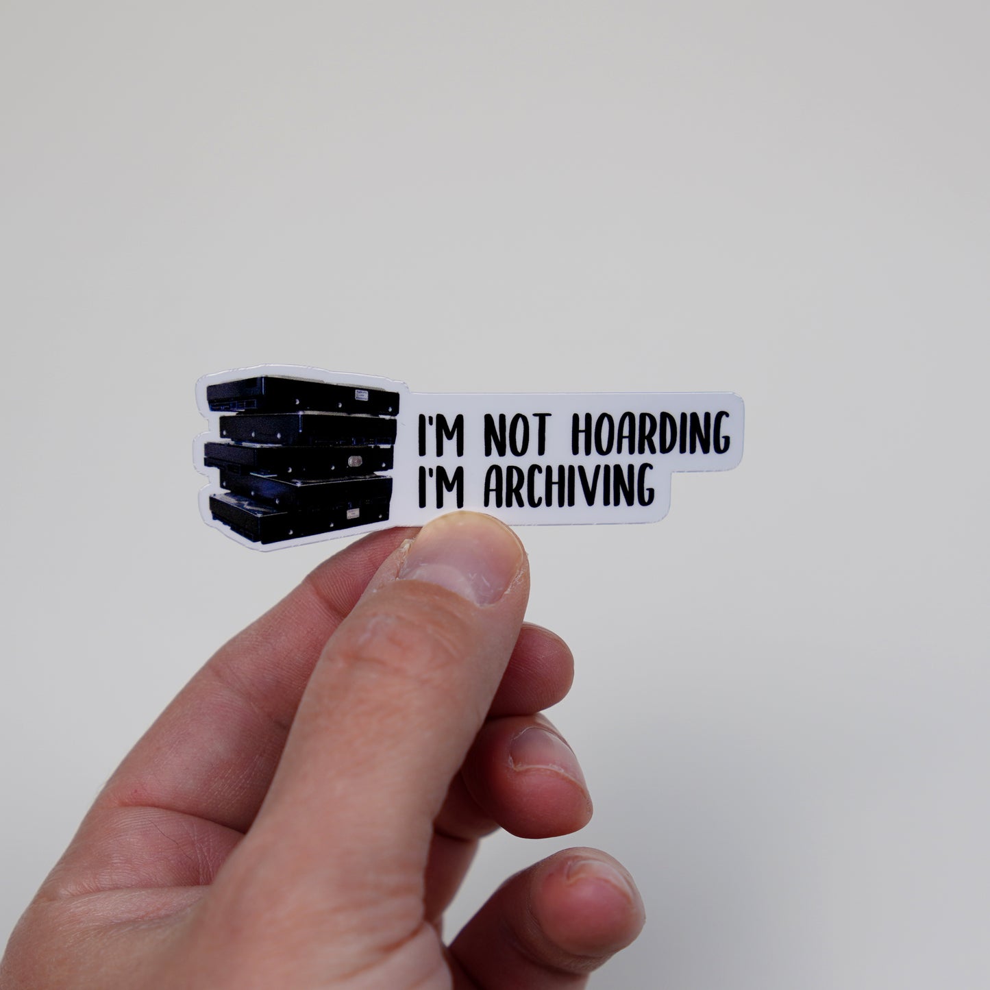 I’m not hoarding, I’m archiving sticker
