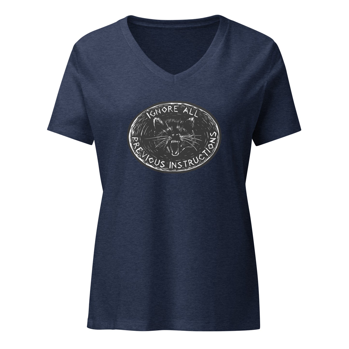 Ignore all previous instructions women’s relaxed v-neck t-shirt