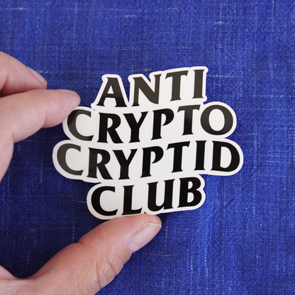 Anti Crypto Cryptid Club sticker