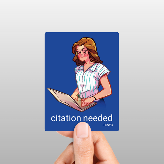 Citation Needed newsletter URL sticker