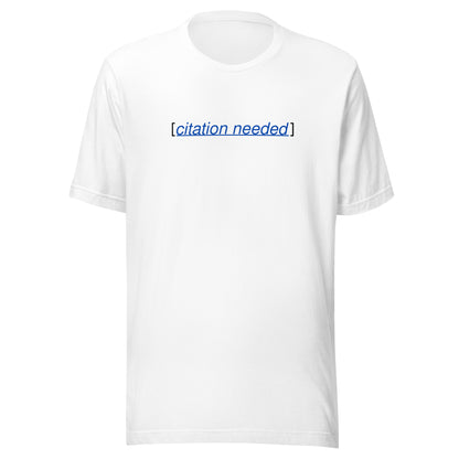 Citation needed unisex t-shirt