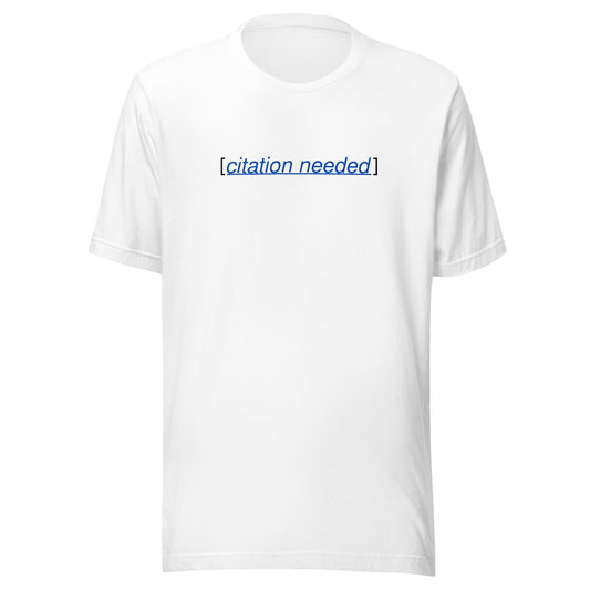 Citation needed unisex t-shirt